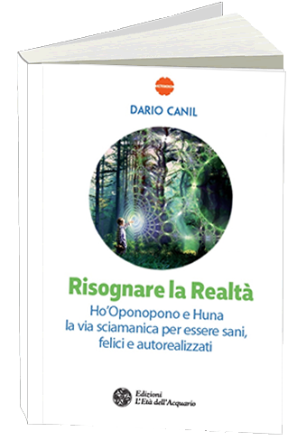 Risognare la Realtà, Dario Canil. Reiki vicino Padova, Bassano del Grappa, Vivenza, Verona, Venezia, Treviso, Rovigo, Ferrara, Bologna, Montebelluna. Seminari e corsi di Reiki e di Sciamanismo 