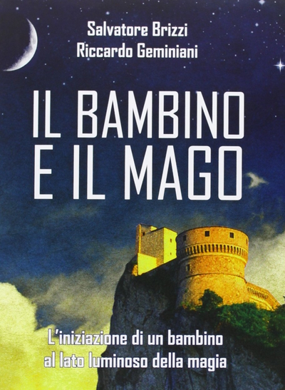 Salvatore Brizzi, Riccardo Geminiani, Il bambino e il mago. In Veneto, seminari Reiki tra Padova, Vicenza, Treviso, Venezia, Verona, Bassano del Grappa, Rovigo e Belluno