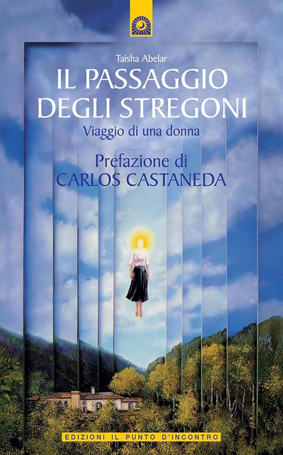 Taisha Abelar, Il passaggio degli stregoni. In Veneto, seminari Reiki tra Padova, Vicenza, Treviso, Venezia, Verona, Bassano del Grappa, Rovigo e Belluno 