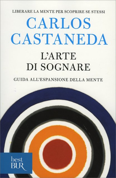 Carlos Castaneda, L'arte di sognare. In Veneto, seminari Reiki tra Padova, Vicenza, Treviso, Venezia, Verona, Bassano del Grappa, Rovigo e Belluno 