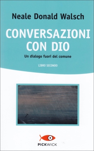 Neale Donald Walsch, Conversazioni con Dio, vol. 1