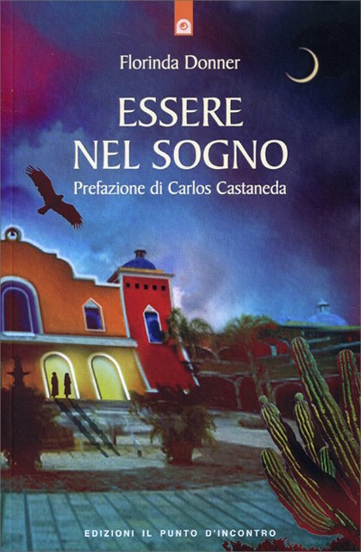 Florinda Donner Grau, Essere nel sogno. In Veneto, seminari Reiki tra Padova, Vicenza, Treviso, Venezia, Verona, Bassano del Grappa, Rovigo e Belluno 