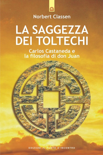 Norbert Classen, La saggezza dei toltechi. In Veneto, seminari Reiki tra Padova, Vicenza, Treviso, Venezia, Verona, Bassano del Grappa, Rovigo e Belluno 