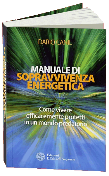 Dario Canil, libro Manuale di sopravvivenza energetica - Vicino Bassano del Grappa Seminari e corsi di Reiki e di Sciamanismo